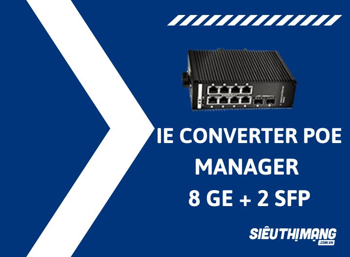 Switch công nghiệp 8 ports 1Gb PoE 2 ports SFP managed
