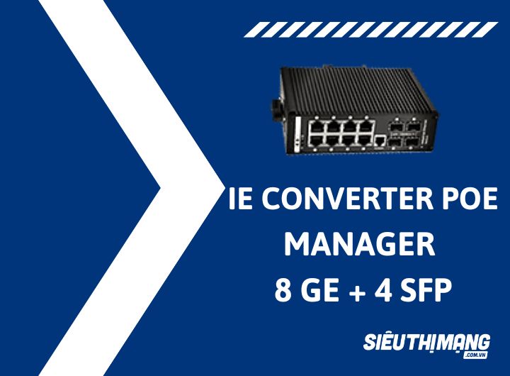 Switch công nghiệp 8 Ports 1Gb Managed Industrial PoE Switch with 4 SFP Uplink