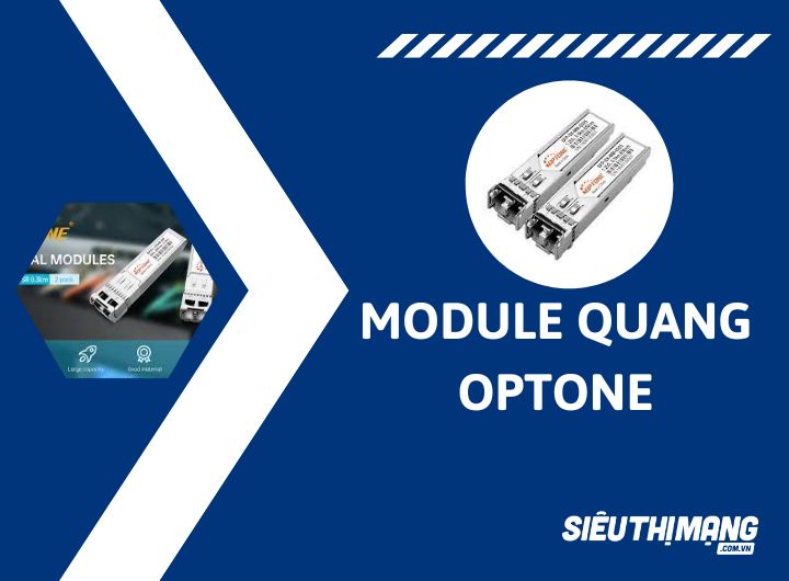 Module quang OPTONE SFP+/SFP BiDi 