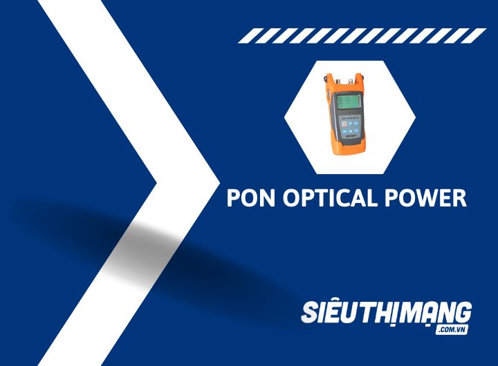 Máy đo PON Optical Power