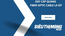 Dây Cáp Quang Fiber Optic Cable Là Gì?