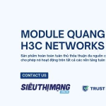 Module H3C chính hãng