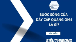 Bước sóng của cáp quang OM4 là gì?